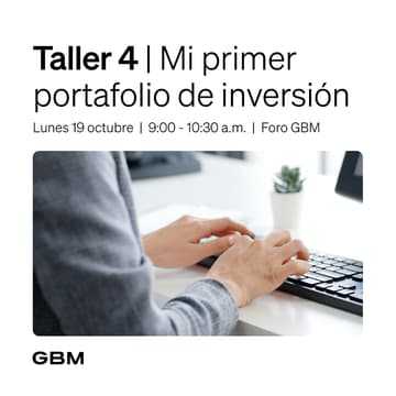 Cover Image for Taller GBM 4 | Mi primer portafolio de inversión