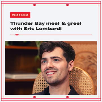 Cover Image for Thunder Bay meet & greet with Eric Lombardi