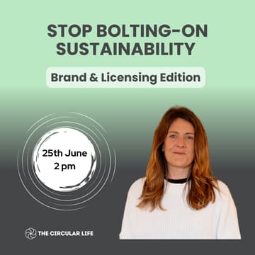 Cover Image for Stop Bolting-On Sustainability: Brand Licensing Edition