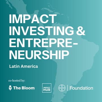 Cover Image for Impact Investing & Entrepreneurship in Latin America