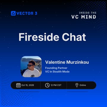 Cover Image for Inside the VC Mind: What Investors Look For in Early-Stage Founders, with Valentine Murzinkou (Founding Partner, Stealth VC)