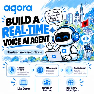Cover Image for Build a Real-Time Voice AI Agent with Agora | Tirana Workshop