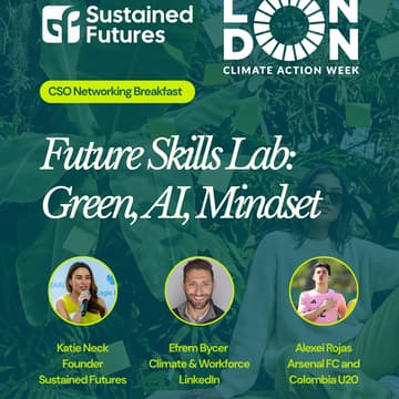 Cover Image for CSO Future Skills Lab: Green, AI and Mindset with LinkedIn, Arsenal FC and Claude