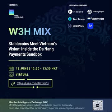 Cover Image for W3H MIX Series (June Edition): Stablecoins Meet Vietnam’s Vision: Inside the Da Nang Payments Sandbox