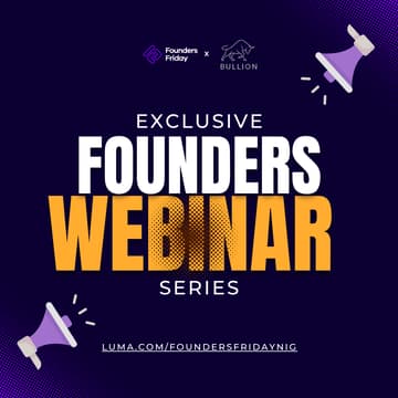 Cover Image for Founders Friday x Bullion Webinar Series