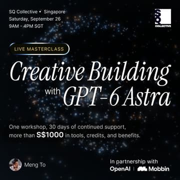 Cover Image for Creative Building with GPT-6 Astra: Live Masterclass with Meng To, Season 2