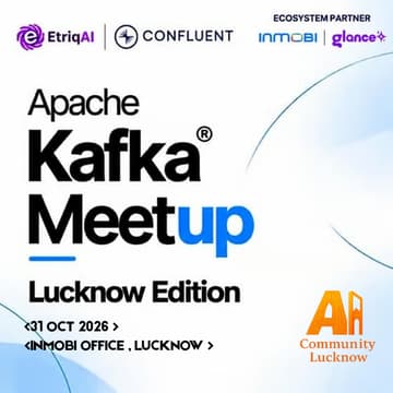 Cover Image for Apache Kafka Meetup - Lucknow