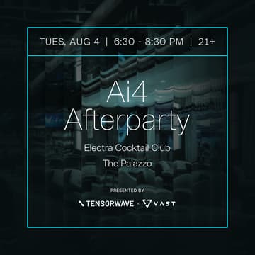 Cover Image for Ai4 Afterparty presented by TensorWave and VAST Data