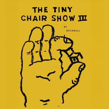 Cover Image for The Tiny Chair Show III Preview Night