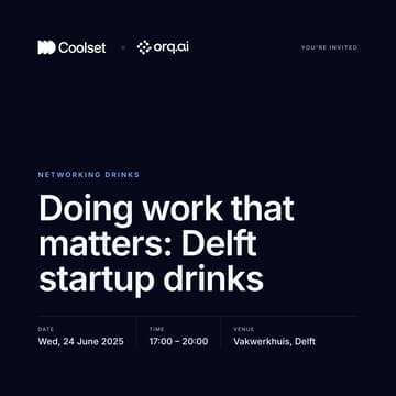 Cover Image for Delft startup drinks by Coolset & Orq.ai
