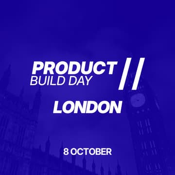 Cover Image for Product Build Day // London