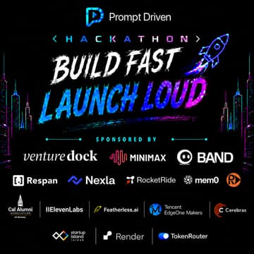 Cover Image for Build Fast. Launch Loud. Prompt Driven Hackathon