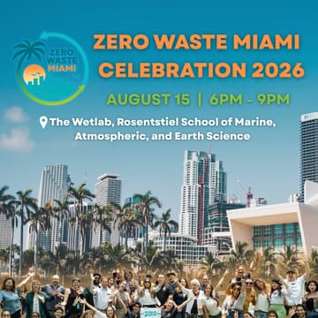 Cover Image for Zero Waste Miami Celebration