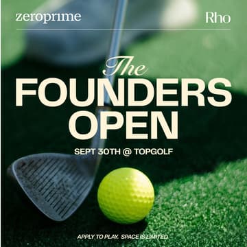 Cover Image for ⛳️ Founders Open: Zero Prime x Rho