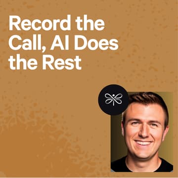 Cover Image for Record the Call, AI Does the Rest