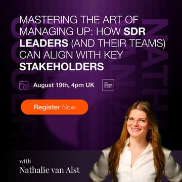Cover Image for Mastering the Art of Managing Up: How SDR Leaders (and Their Teams) Can Align with Key Stakeholders