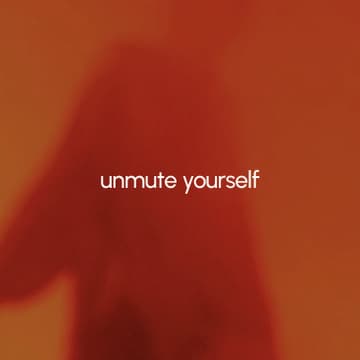Cover Image for unmute yourself
