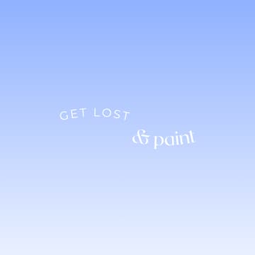 Cover Image for get lost (& paint)