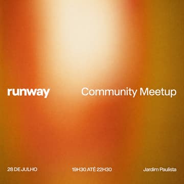 Cover Image for Runway Meetup São Paulo | IA Generativa