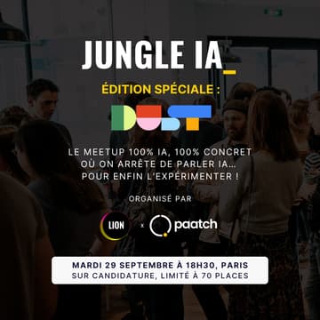 Cover Image for Construis ton premier agent IA en une soirée avec Dust : meetup IA Lion x Paatch