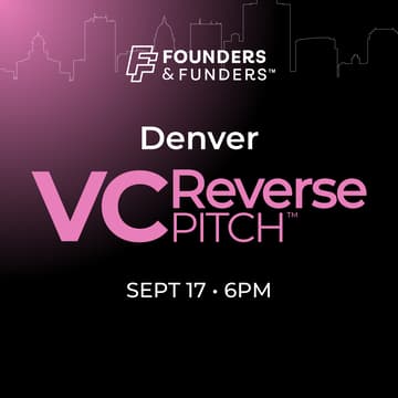 Cover Image for Founders & Funders: DEN VC Reverse Pitch