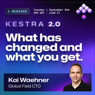 Cover Image for What's new in Kestra 2.0 - What has changed and what you get.