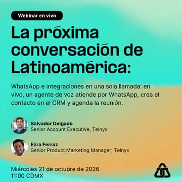 Cover Image for La próxima conversación de Latinoamérica: WhatsApp e integraciones en una sola llamada