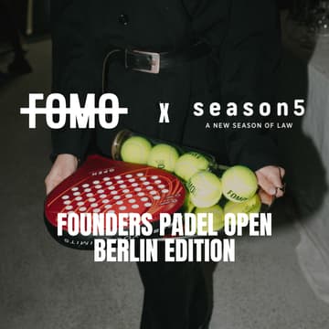 Cover Image for FOMO x season5: Founder Padel Open Berlin Edition