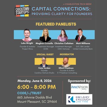 Cover Image for Chucktown Startups Capital Connections: Providing Clarity for Founders - #CharlestonTechWeek