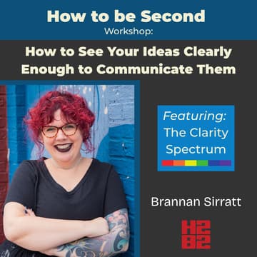 Cover Image for How to See Your Ideas Clearly Enough to Communicate Them