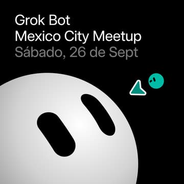 Cover Image for Grok Bot Meetup Ciudad de México