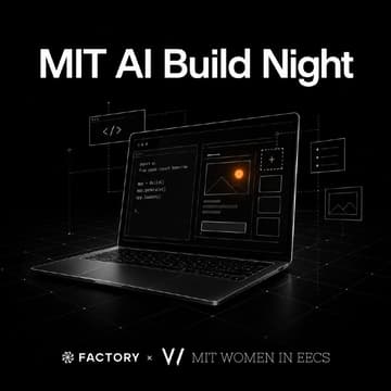 Cover Image for MIT AI Build Night | Factory x MIT WiEECS