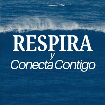 Cover Image for RESPIRA y Conecta Contigo