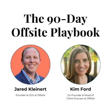 Cover Image for The 90-Day Offsite Playbook