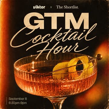 Cover Image for GTM Cocktail Hour (hosted by viktor.com & The Shortlist)