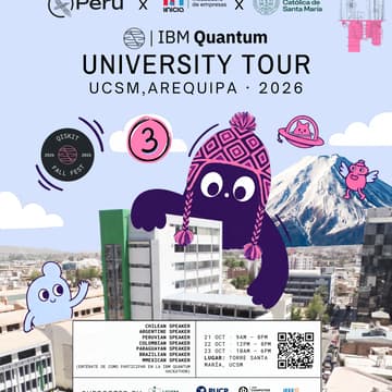 Cover Image for IBM QUANTUM | Qiskit Fall Fest 2026 - UCSM UNIVERSITY TOUR - AREQUIPA · Día 3