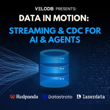Cover Image for 🌊 Data in Motion: Streaming & CDC for AI & Agents