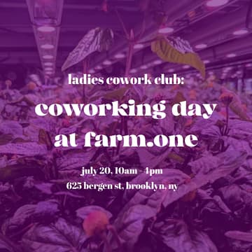 Cover Image for Ladies Cowork Club π± Coworking Day @ Farm.One