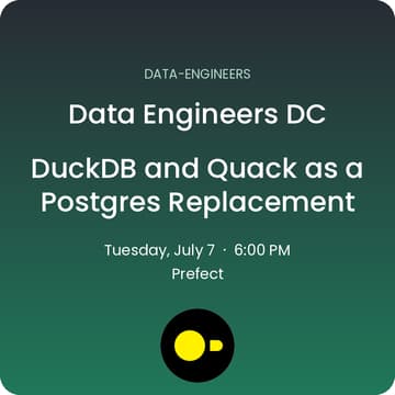 Cover Image for Data Engineers DC: DuckDB and Quack as a Postgres Replacement