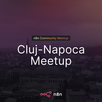 Cover Image for n8n Cluj-Napoca Community Meetup opens Cluj Hackathon 2026