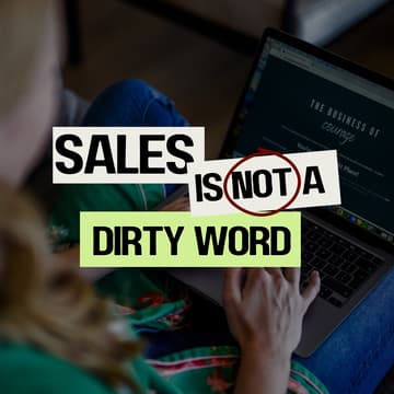 Cover Image for Sales Is Not A Dirty Word | Never Just Business