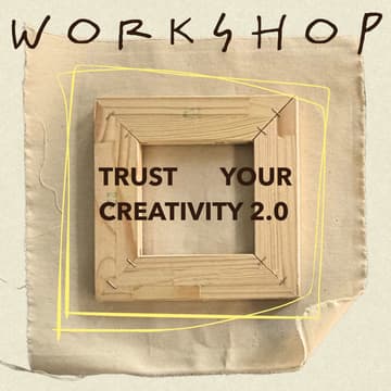 Cover Image for Workshop - trust your creativity 2.0 @anno.the.room