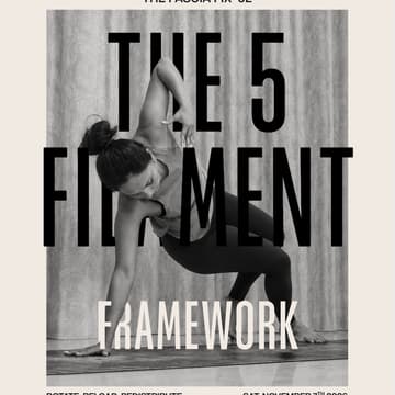 Cover Image for THE FASCIA FIX 02 | The 5 Filament Framework