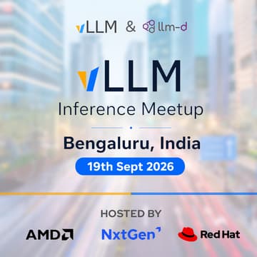 Cover Image for vLLM Inference Meetup Bengaluru