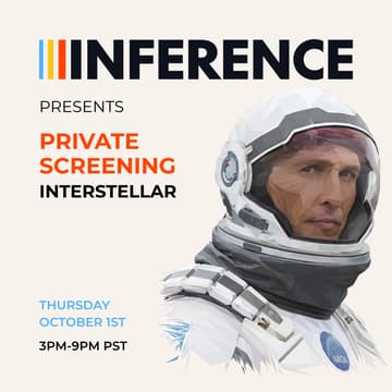 Cover Image for INFERENCE: ๐ฌ INTERSTELLAR ๐ @ The New Parkway
