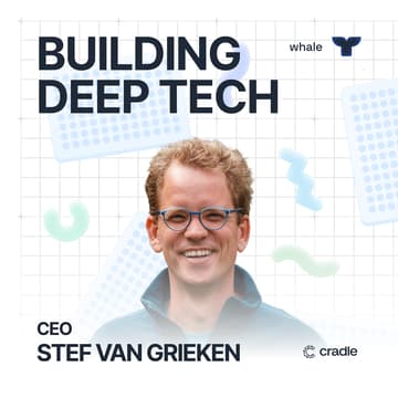 Cover Image for Building Deep Tech with Stef van Grieken