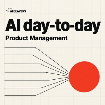 Cover Image for AI day-to-day: Product Management