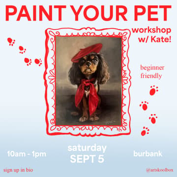 Cover Image for Paint your Pet! Beginner Friendly Pet Portrait Workshop with Kate Sypek