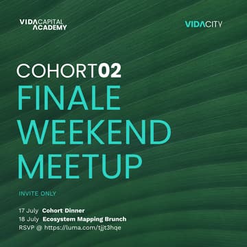 Cover Image for VidaCapital Academy Cohort 02 Finale Weekend Meetup