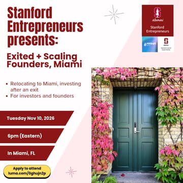 Cover Image for Stanford Entrepreneurs: Exited & Scaling Founders, Miami